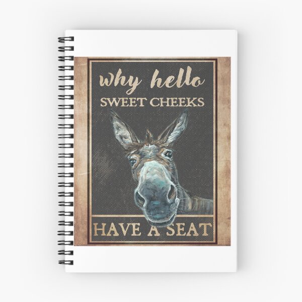 Item preview, Donkey Gray - Why Hello Sweet Cheeks, Have A Seat designed and sold by Chapman88.