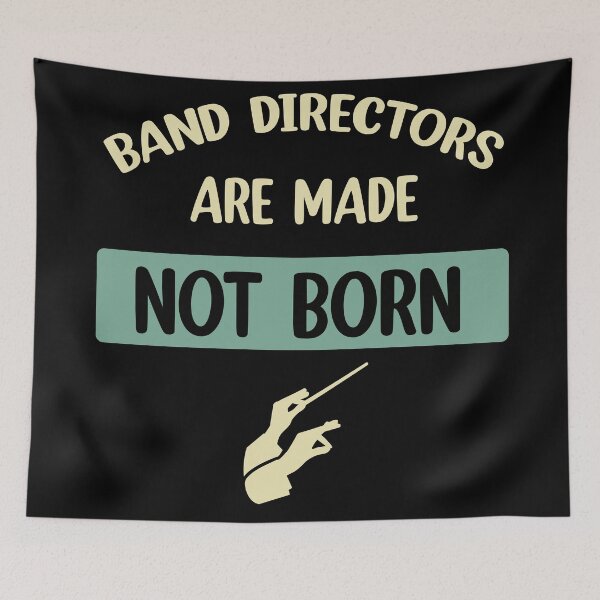 Item preview, Band directors are made not born marching  designed and sold by Rami Khalifah.