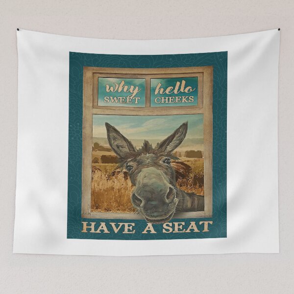 Item preview, Donkey Window Funny Why Hello Sweet Cheeks Have A Seat Canvas  Poster designed and sold by Chapman88.