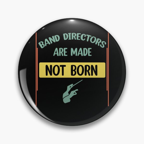 Item preview, Band directors are made not born marching  designed and sold by Rami Khalifah.