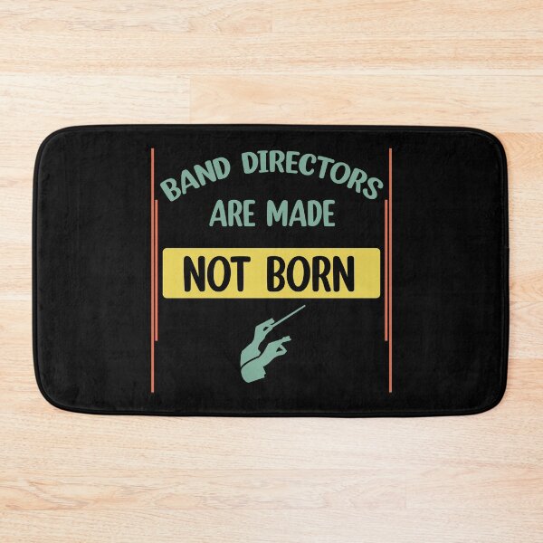 Item preview, Band directors are made not born marching  designed and sold by Rami Khalifah.