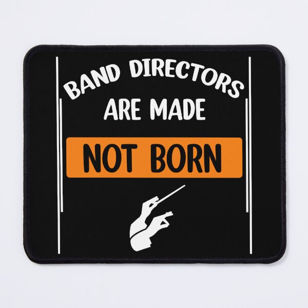 Item preview, Band directors are made not born marching  designed and sold by Rami Khalifah.