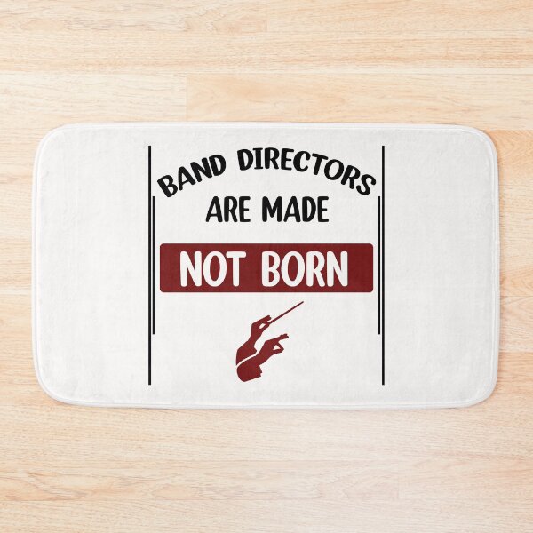 Item preview, Band directors are made not born marching  designed and sold by Rami Khalifah.
