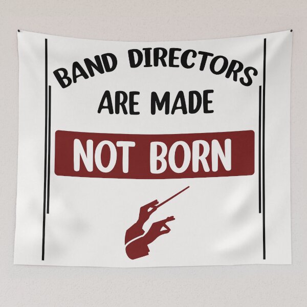 Item preview, Band directors are made not born marching  designed and sold by Rami Khalifah.
