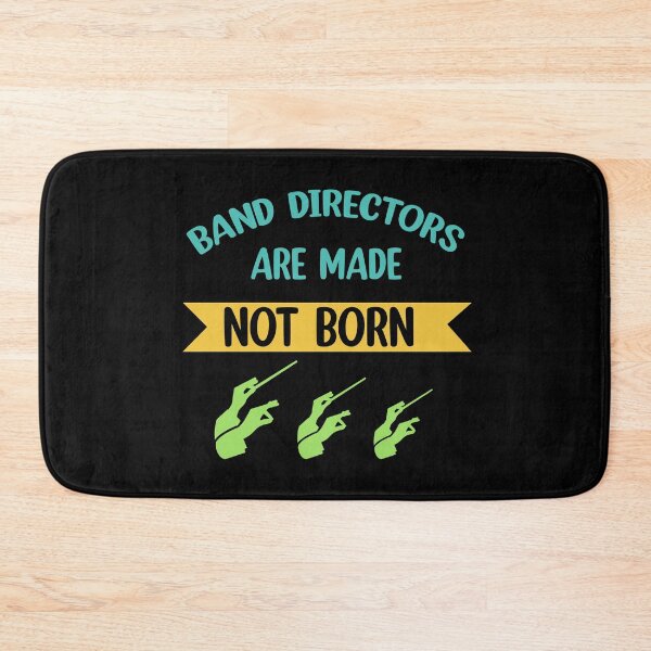 Item preview, Band directors are made not born marching  designed and sold by Rami Khalifah.