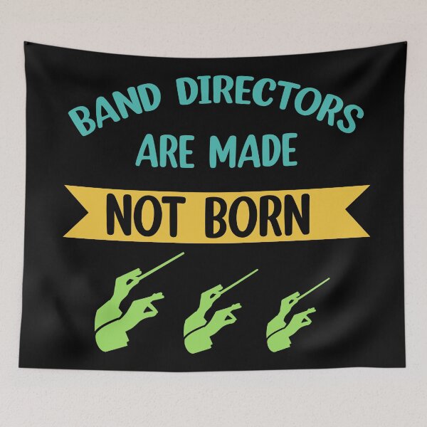 Item preview, Band directors are made not born marching  designed and sold by Rami Khalifah.