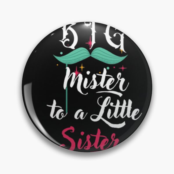 Artikelvorschau, Kids Big Mister to a Little Sister Big Brother Geschenk entworfen und verkauft von anas667.