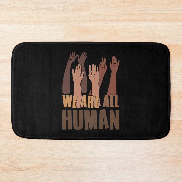 Item preview, We Are All Human, Black History Month, Celebrating Black Culture designed and sold by FNStuff.