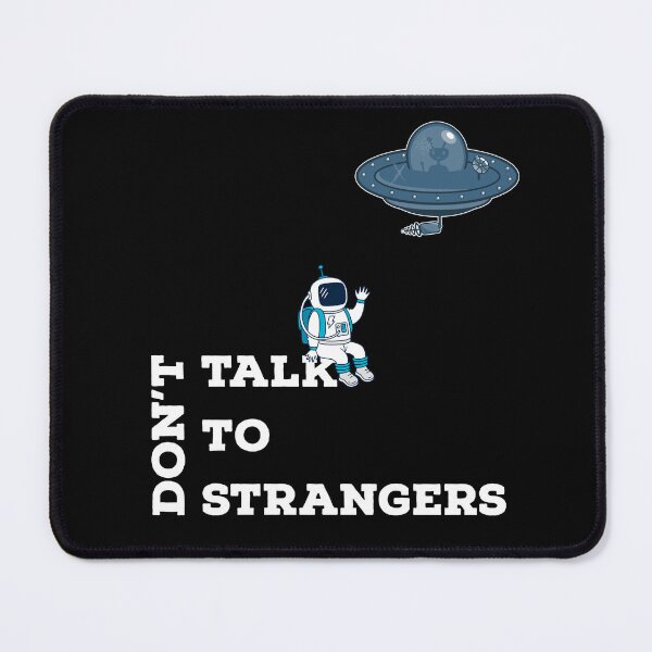 Item preview, Don't talk to strangers designed and sold by BenVaderDesigns.