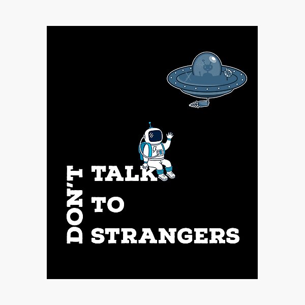 Item preview, Don't talk to strangers designed and sold by BenVaderDesigns.