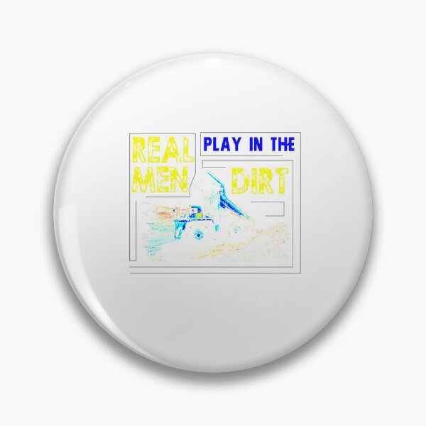 Item preview, Men play in Dirt Design for a Trucker Backhoe Loader designed and sold by sebastian3210.