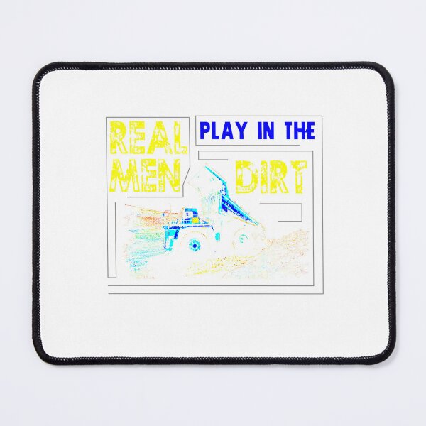Item preview, Men play in Dirt Design for a Trucker Backhoe Loader designed and sold by sebastian3210.