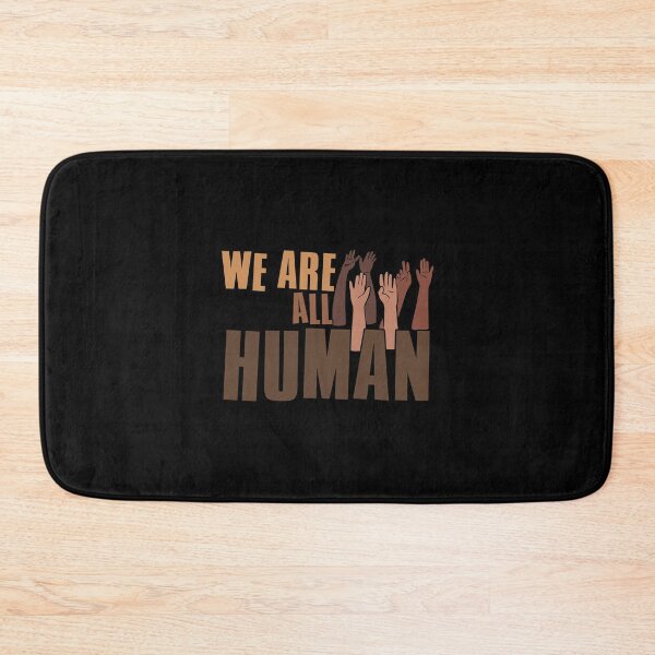 Item preview, We Are All Human, Black History Month, Celebrating Black Culture designed and sold by FNStuff.