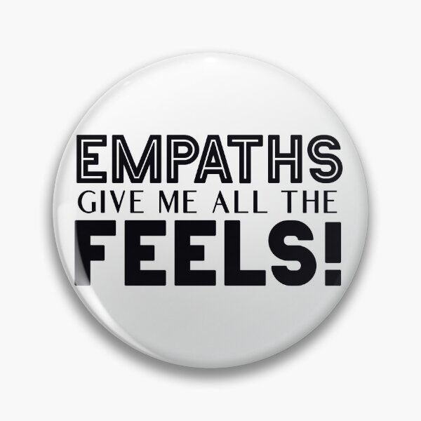 Item preview, Empaths give me all the feels designed and sold by Shannon Messenger.