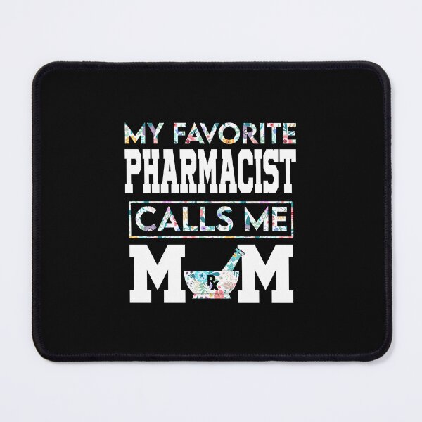 Item preview, My Favorite Pharmacist Call Me Mom designed and sold by Mnightsa.