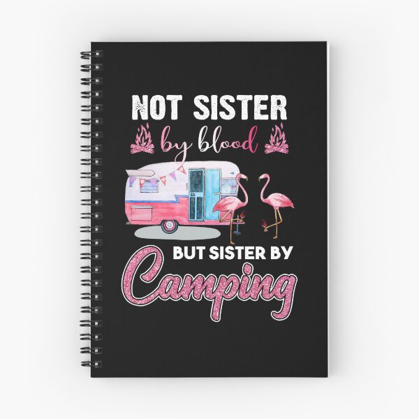 Item preview, NOT SISTER BY BLOOD BUT SISTER BY CAMPING FRIENDS designed and sold by Mnightsa.