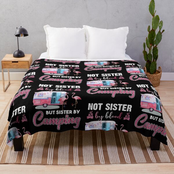 Item preview, NOT SISTER BY BLOOD BUT SISTER BY CAMPING FRIENDS designed and sold by Mnightsa.