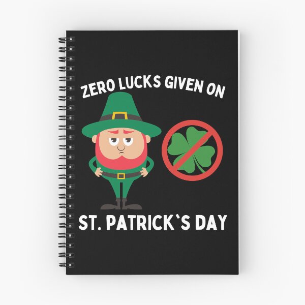 Item preview, St. Patrick's Day - No Lucks Given on St. Patrick's Day designed and sold by MacAndMoose.
