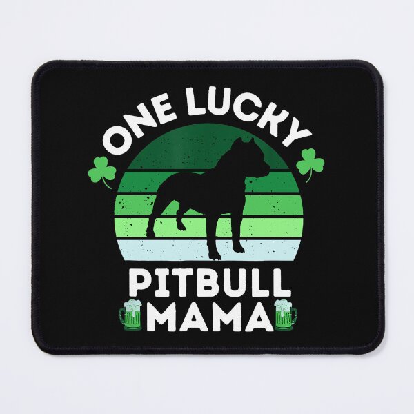 Item preview, St Patrick's Day One Lucky Pitbull Mama Pitbulldog designed and sold by lytainhan89.
