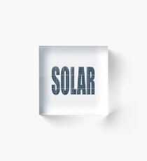 Solar energy photovoltaic panels with the word Solar Acrylic Block