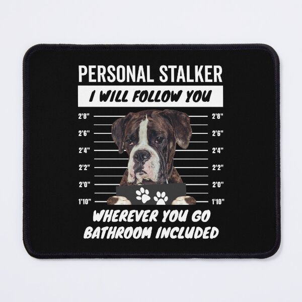 Item preview, Personal Stalker Dog – Brindle Boxer designed and sold by More Cute Dogs.