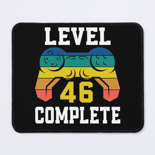 Item preview, Level 46 Complete, Retro Video Gamer 46th Birthday designed and sold by Fabvity.