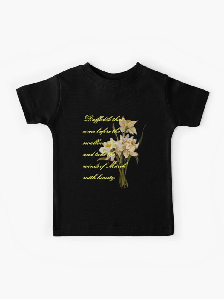 Daffodils That Come Shakespearian Quote T-Shirt Daffodils That Come Shakespearian Quote T-Shirt