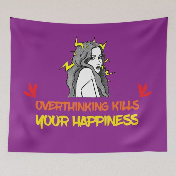 Item preview, Overthinking Kills Your Happiness designed and sold by diva-design.