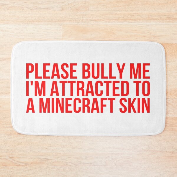 Item preview, Please Bully Me Im Attracted To A Minecraft Skin Cap designed and sold by AlvalRowena.