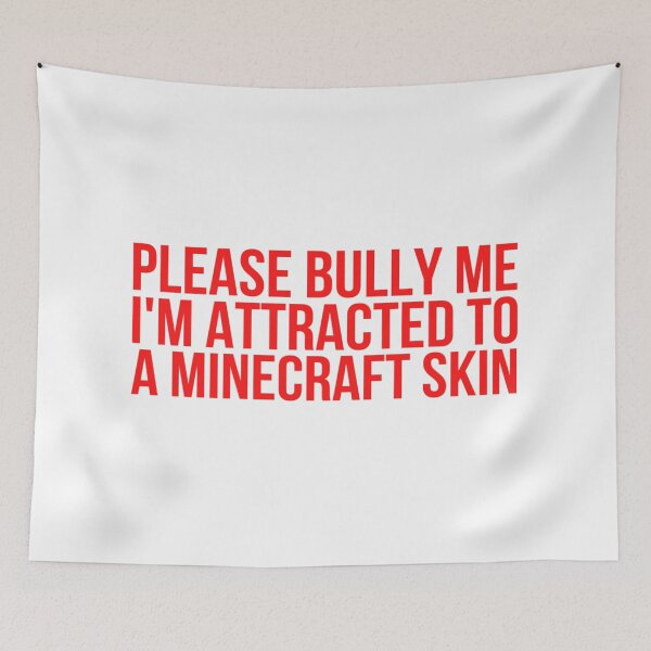 Item preview, Please Bully Me Im Attracted To A Minecraft Skin Cap designed and sold by AlvalRowena.