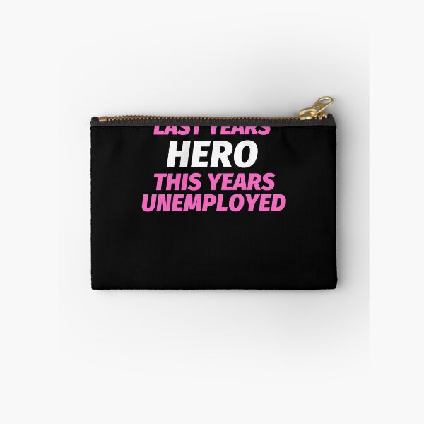 Item preview, Hero to Zero Unemployed Classic designed and sold by DinaCortez.