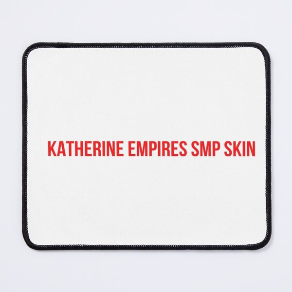 Item preview, Katherine Empires Smp Skin Mouse Pad designed and sold by AlvalRowena.
