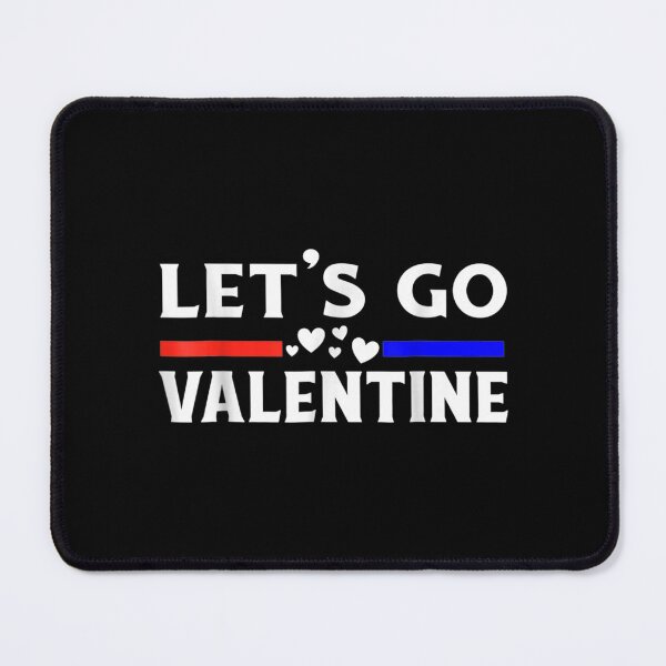 Item preview, Let's A Go Valentine Day Funny Sayings Red A Hearts designed and sold by bessiey23.