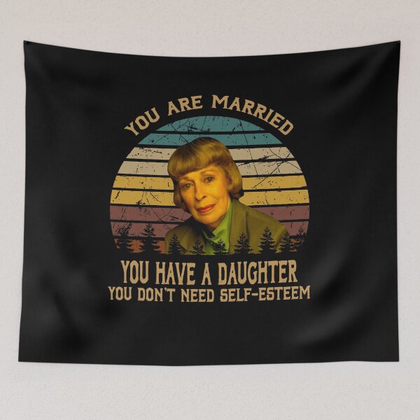 Item preview, You have a daughter, you don't need self esteem designed and sold by Almeida1871.