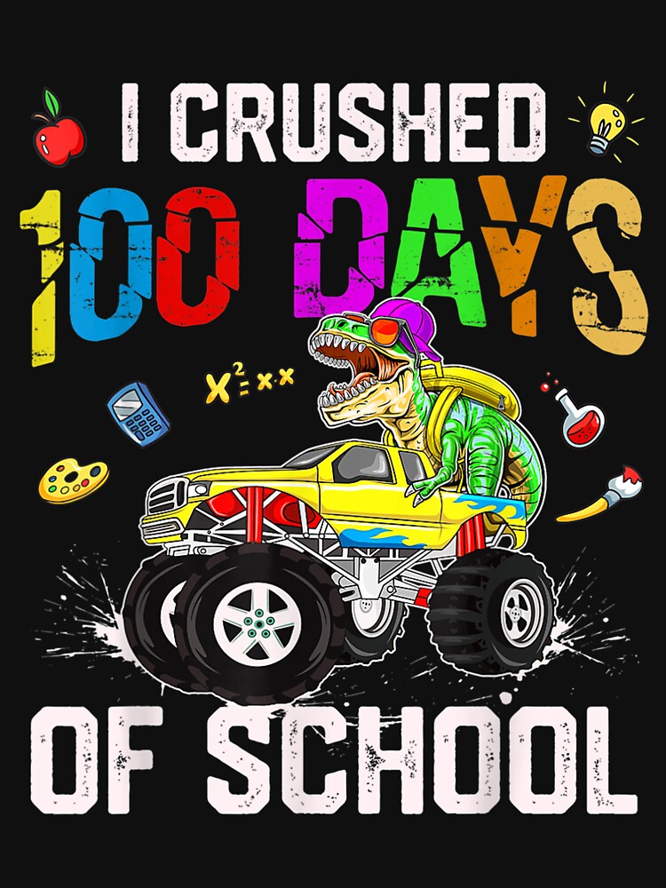 Just Crushed 100 Days of School Shirt T-rex Monster Truck 