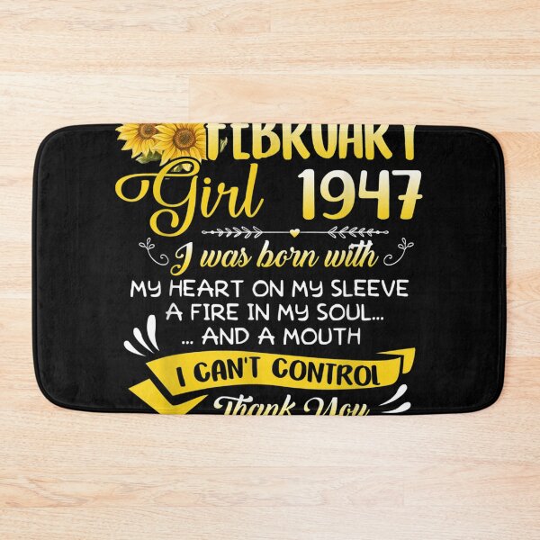 Item preview, I'm A February Girl 1947 Sunflower 75th Birthday  designed and sold by cysandy.
