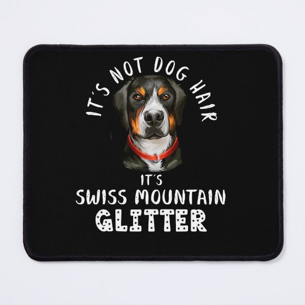 Item preview, It's not dog hair it's GREATER SWISS MOUNTAIN glitter funny dog quote designed and sold by theshirtinator.