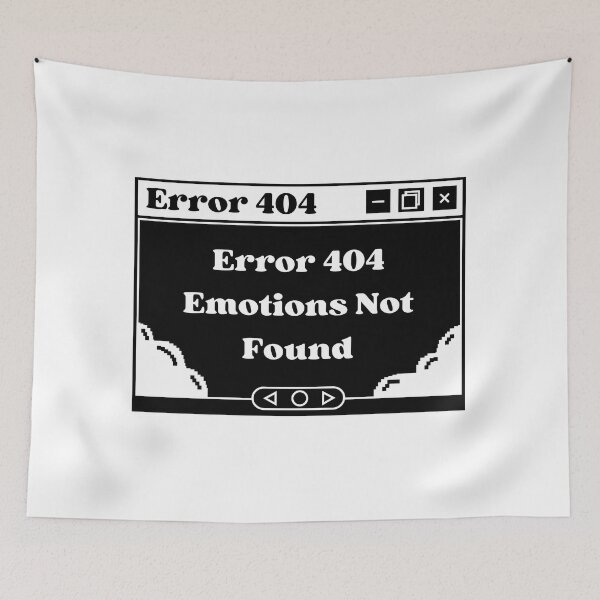 Item preview, Error 404 Emotions Not Found designed and sold by Hoetoons.