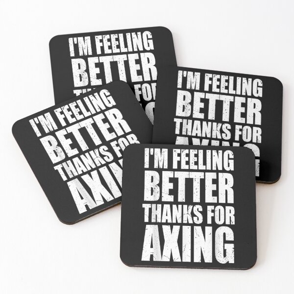 Item preview, I'm Feeling Better Thanks For Axing I'm Felling Better 2022  designed and sold by bessiey23.