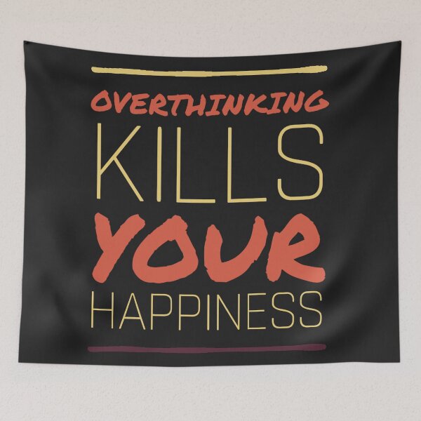 Item preview, Overthinking Kills Your Happiness designed and sold by diva-design.