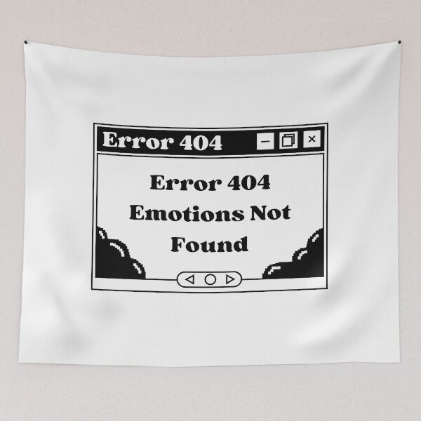 Item preview, Error 404 Emotions Not Found designed and sold by Hoetoons.