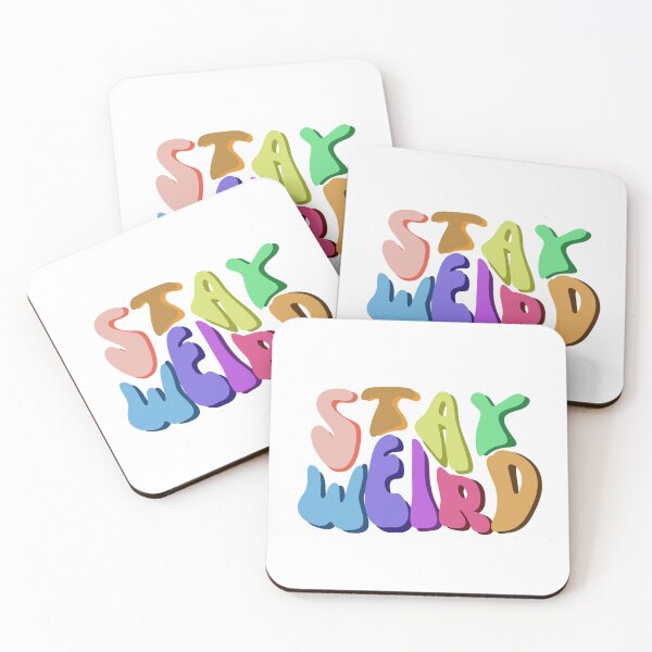 Item preview, Stay Weird Funny Cute Quote designed and sold by hanyj732.