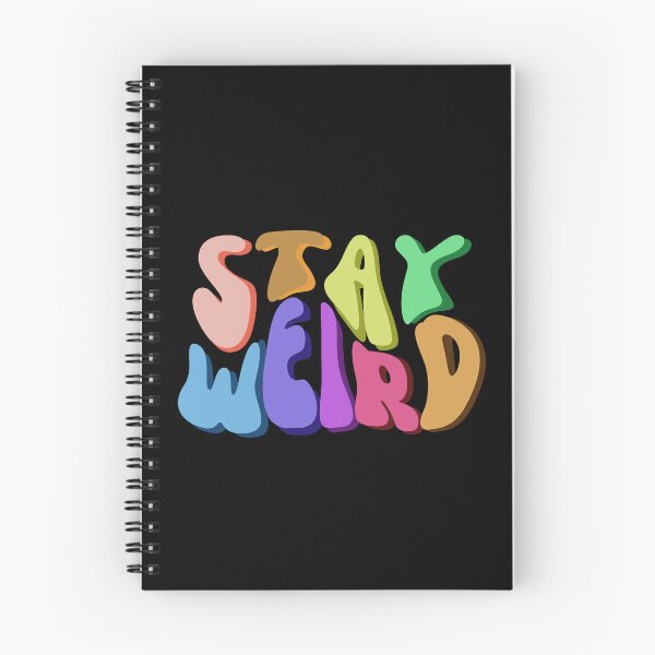 Item preview, Stay Weird Funny Cute Quote designed and sold by hanyj732.