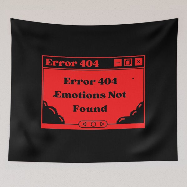 Item preview, Error 404 Emotions Not Found designed and sold by Hoetoons.