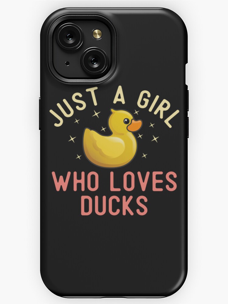 Just A Girl Who Loves Ducks Cute Rubber Duck Design iPhone Case
