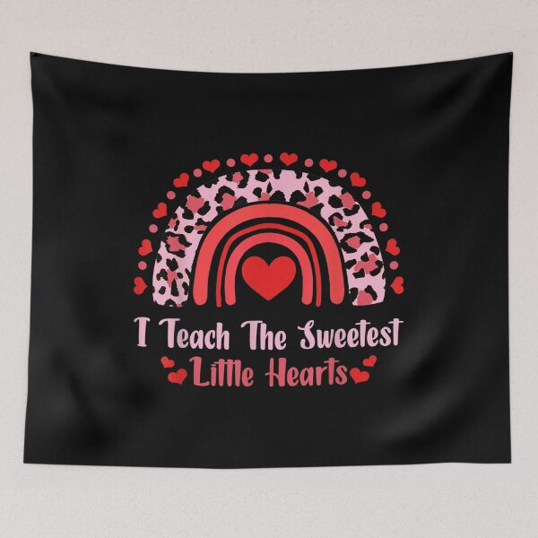 Item preview, I Teach The Sweetest Hearts Rainbow Teacher Valentines Day  designed and sold by bessiey23.