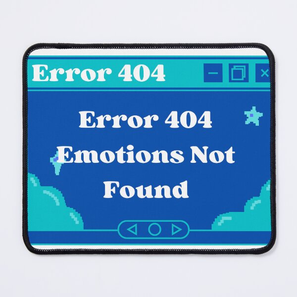 Item preview, Error 404 Emotions Not Found designed and sold by Hoetoons.