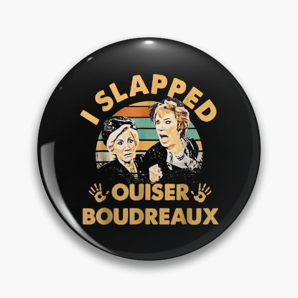Item preview, I Slapped Ouiser Boudreaux Vintage Retro Funny Saying  designed and sold by cysandy.