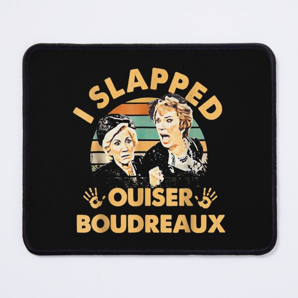 Item preview, I Slapped Ouiser Boudreaux Vintage Retro Funny Saying designed and sold by cysandy.