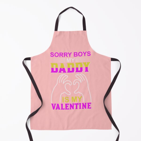 Item preview, Sorry Boys My Daddy is My Valentine - unique valentine design designed and sold by Froyd Wess.